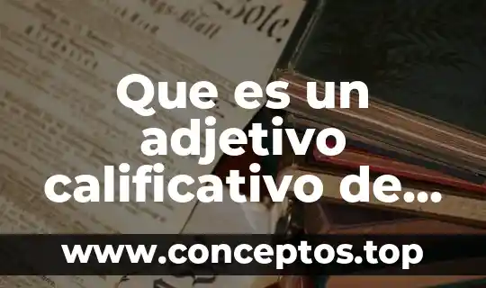 Que es un adjetivo calificativo de objetos