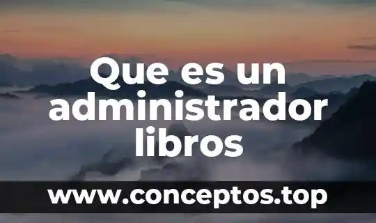 Que es un administrador libros