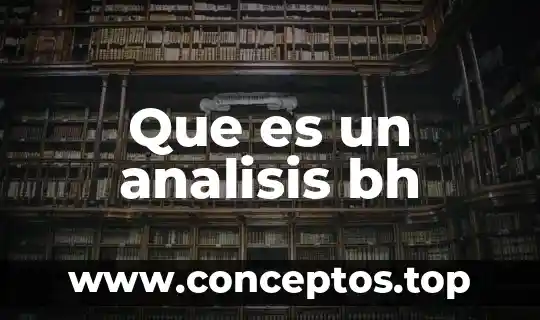 Que es un analisis bh