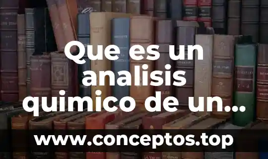 Que es un analisis quimico de un sistema alimenticio