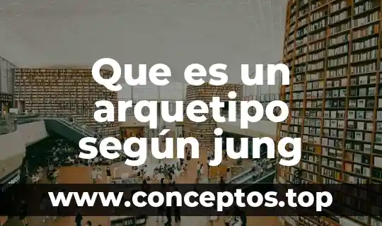 Que es un arquetipo según jung