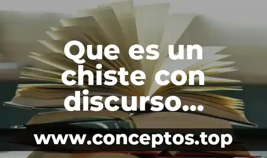 Que es un chiste con discurso directo e indirecto