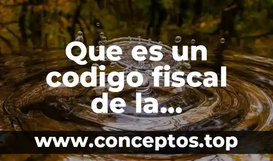 Que es un codigo fiscal de la federacion