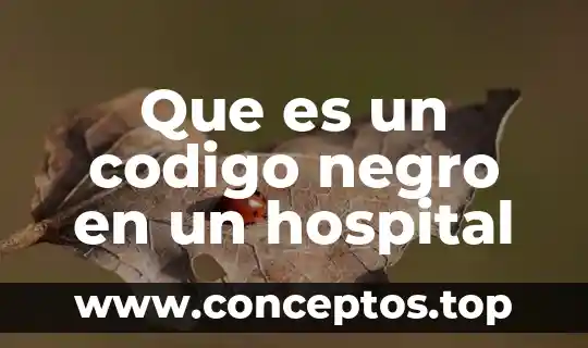 Que es un codigo negro en un hospital