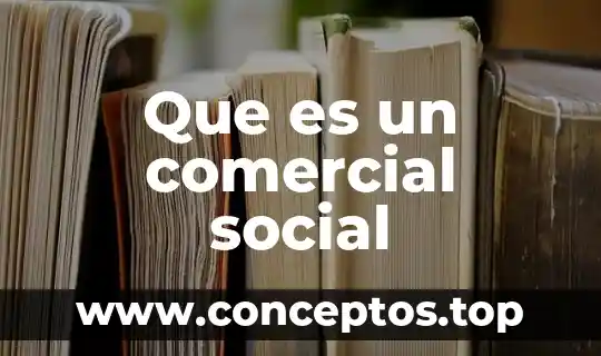 Que es social espace today 6 Que es un comercial social