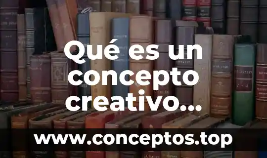 Qué es un concepto creativo arquitectura