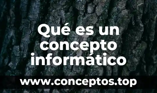 Que es el hackeo informatico tipos 4 Qué es un concepto informático