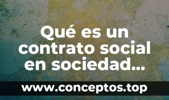 Qué es un contrato social en sociedad mercantil