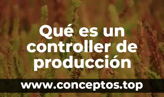 Que es solemnes significado biblico 6 Qué es un controller de producción