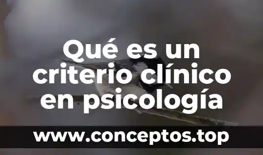Qué es un criterio clínico en psicología
