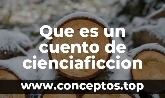 Que es un cuento de cienciaficcion