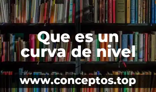 Que es un curva de nivel