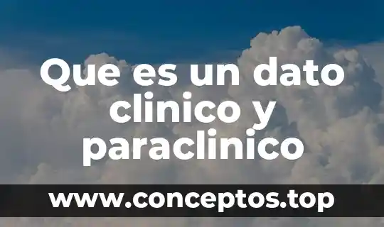 Que es un dato clinico y paraclinico