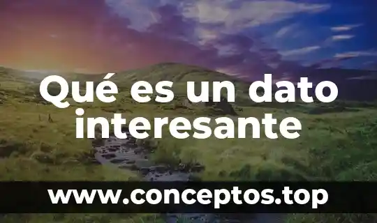 Qué es un dato interesante