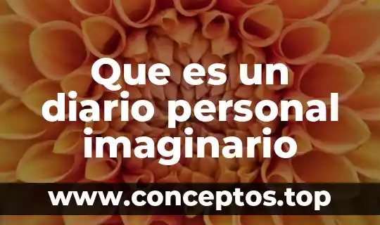 Que es una cuenta de asiento de diario 7 Que es un diario personal imaginario