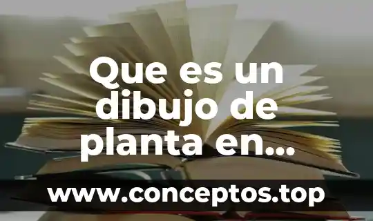 Planta de reciclaje que es 8 Que es un dibujo de planta en topografia