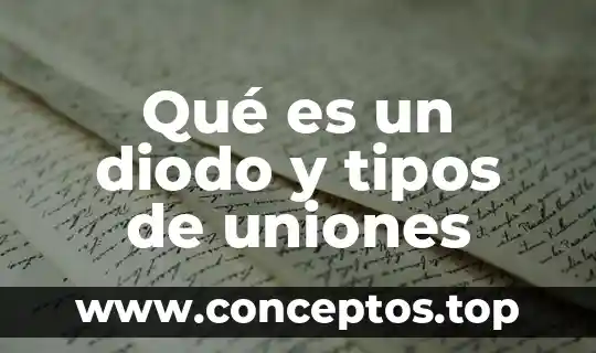 Qué es un diodo de marcha libre 4 Qué es un diodo y tipos de uniones