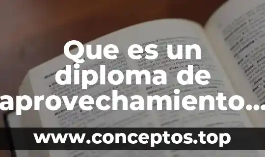 Que es un diploma de aprovechamiento primaria