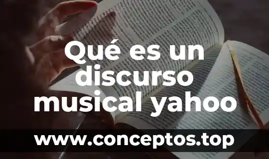 Qué es un discurso musical yahoo