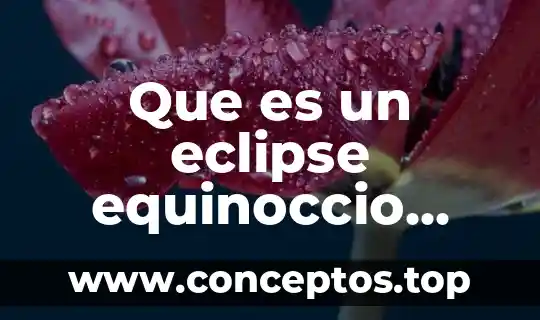 Explicación de que es la filosofía 4 Que es un eclipse equinoccio explicacion para niños
