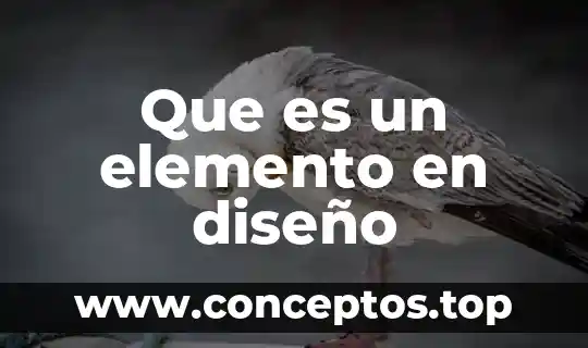 Que es primero un compuesto o un elemento 3 Que es un elemento en diseño