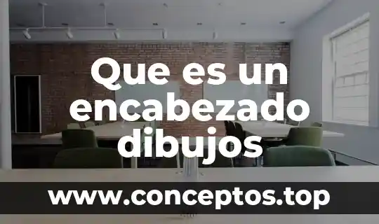 Que es un encabezado dibujos