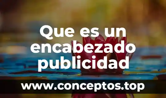 Que es un encabezado publicidad
