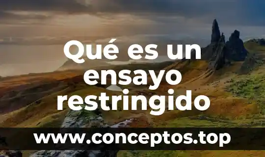 Qué es un ensayo restringido