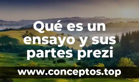 Qué es un ensayo y sus partes prezi