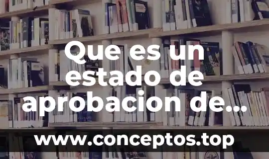 Que es un estado de aprobacion de lsa materia