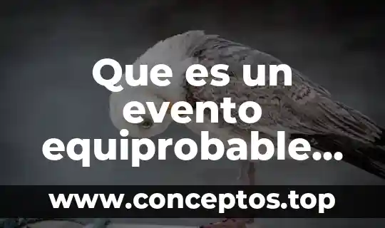 Que es un evento equiprobable en matemáticas