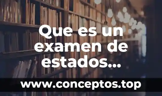 Que es un examen de estados financieros proyectados