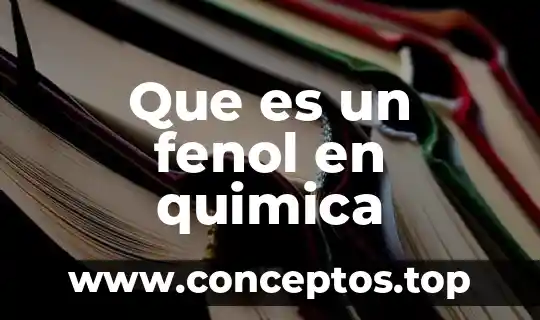 Que es un fenol en quimica