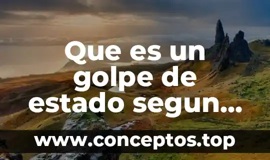 Que es un golpe de estado segun marx weber