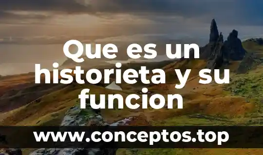Que es un historieta y su funcion