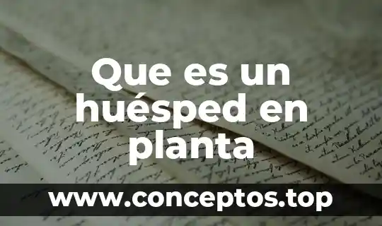 Que es un huésped en planta