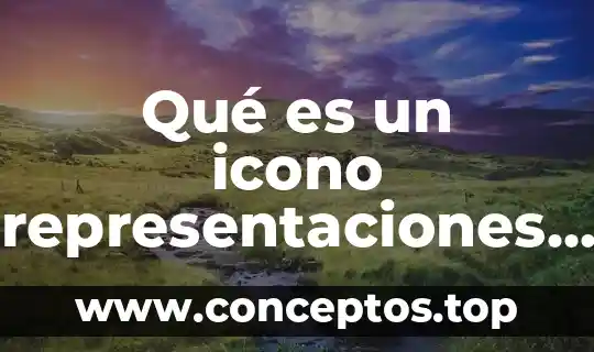 Qué es un icono representaciones gráficas