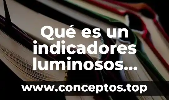 Qué es un indicadores luminosos automovil