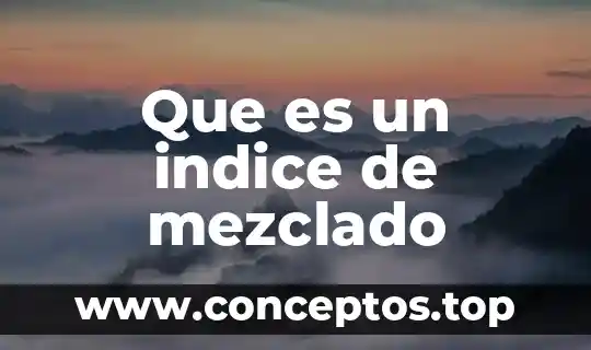 Que es un indice de mezclado