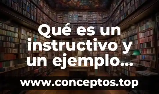Qué es un instructivo y un ejemplo tareas primaria