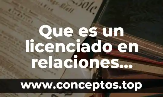 Que es un licenciado en relaciones publicas