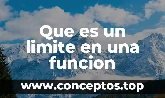 Que es un limite en una funcion