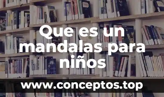 Que es un mandalas para niños