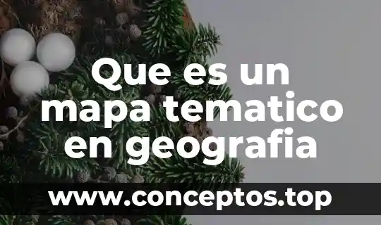 Que es un mapa tematico en geografia