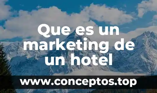Que es un marketing de un hotel