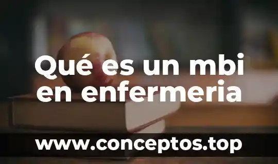 Qué es un mbi en enfermeria