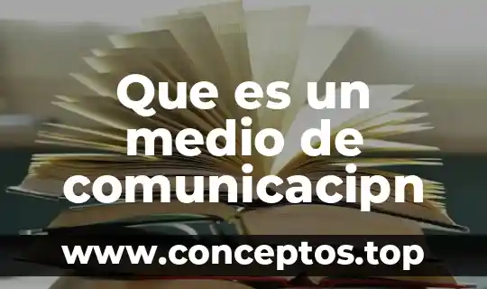 Que es zumo de medio limon 3 Que es un medio de comunicacipn