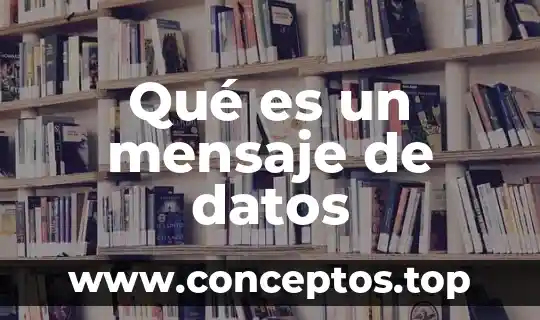 Qué es un mensaje de datos