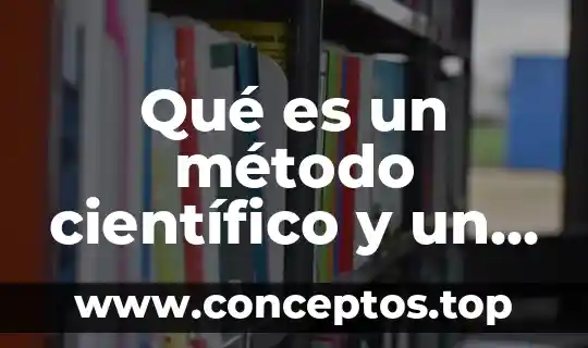 Qué es un loro y cuáles su nombre científico 3 Qué es un método científico y un ejemplo breve