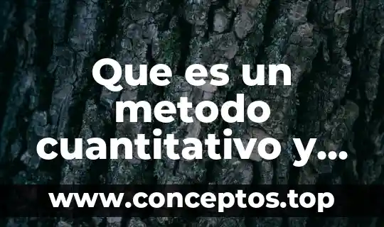 Que es un metodo cuantitativo y cualitativo medicina